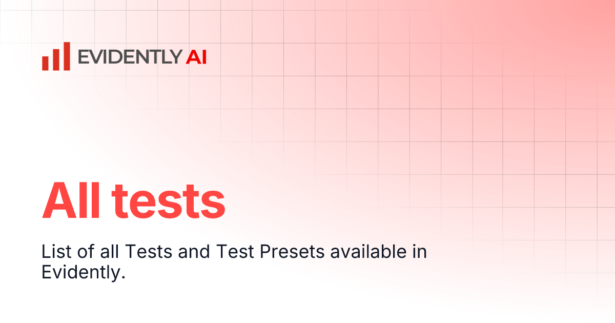 All tests | Evidently Documentation
